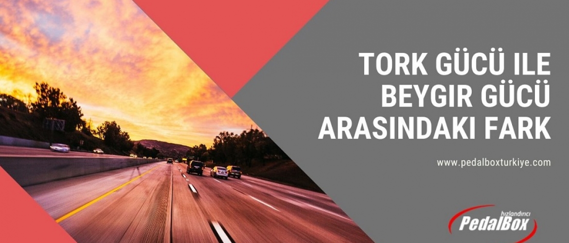 Tork Gücü ile Beygir Gücü Arasındaki Fark