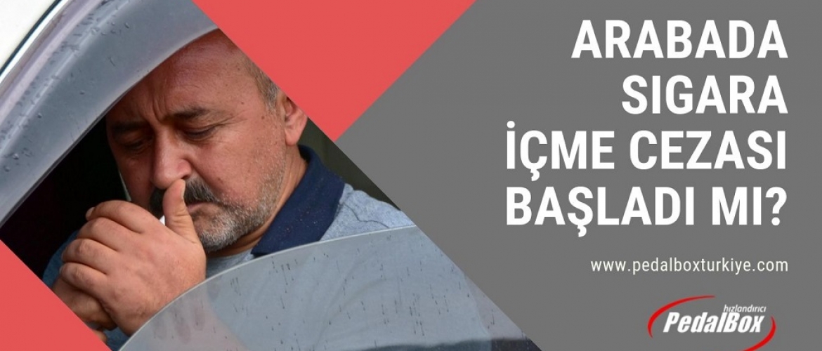 Arabada Sigara İçme Cezası Başladı mı?