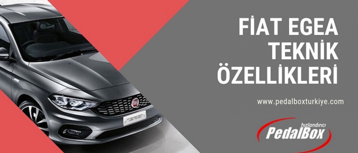 Fiat Egea Teknik Özellikleri