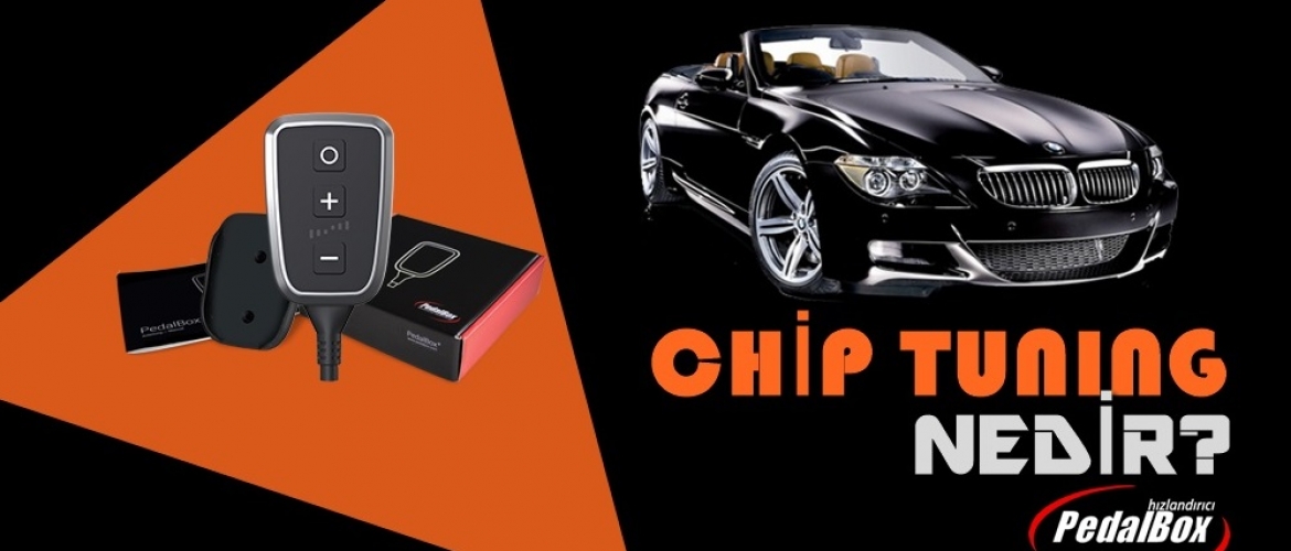 Chip Tuning Nedir?